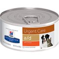 Hill's Prescription Diet a/d Urgent Care with Chicken Canned Dog & Cat Food, 5.5-oz, case of 24
