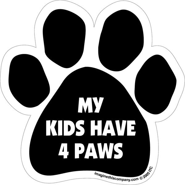 Imagine This Company "My Kids Have 4 Paws" Magnet, Paw Shape slide 1 of 4