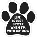 Magnetic Pedigrees "Life Is Just Better When I'm With My Dog" Paw Magnet