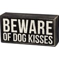 Primitives By Kathy "Beware Of Dog Kisses" Box Sign