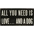 Primitives By Kathy "All You Need Is Love… And A Dog" Box Sign