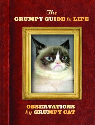 The Grumpy Guide to Life: Observations by Grumpy Cat, slide 1 of 1