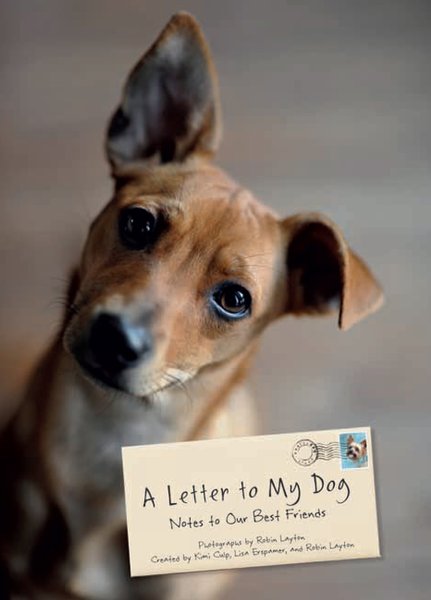 A Letter to My Dog: Notes to Our Best Friends slide 1 of 8