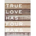 Prinz "True Love Has Four Paws" Box Sign