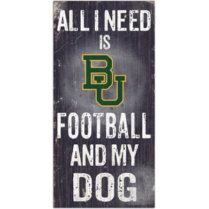 Fan Creations NCAA "All I Need is Football & My Dog" Wall Décor, Baylor