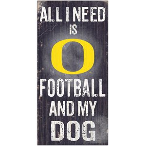 Fan Creations NCAA "All I Need is Football & My Dog" Wall Décor, University of Oregon