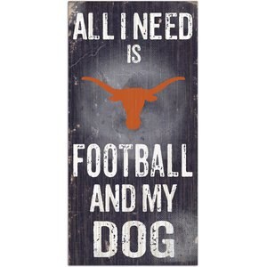 Fan Creations NCAA "All I Need is Football & My Dog" Wall Décor, University of Texas