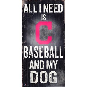 Fan Creations MLB "All I Need is Baseball & My Dog" Wall Décor, Cleveland Indians 