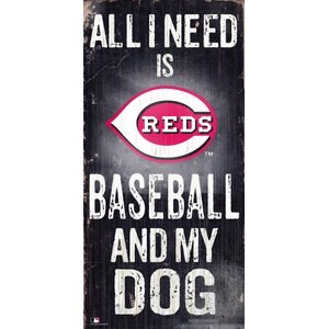 Fan Creations MLB "All I Need is Baseball & My Dog" Wall Décor, Cincinnati Reds 