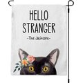 904 Custom Personalized Hello Stranger Black Cat Garden Flag